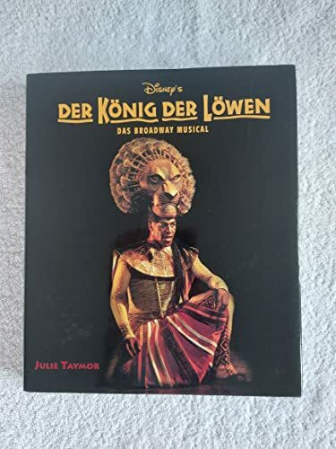 Der König der Löwen. Das Broadway-Musical