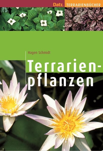 Terrarienpflanzen (Datz Terrarienbücher)