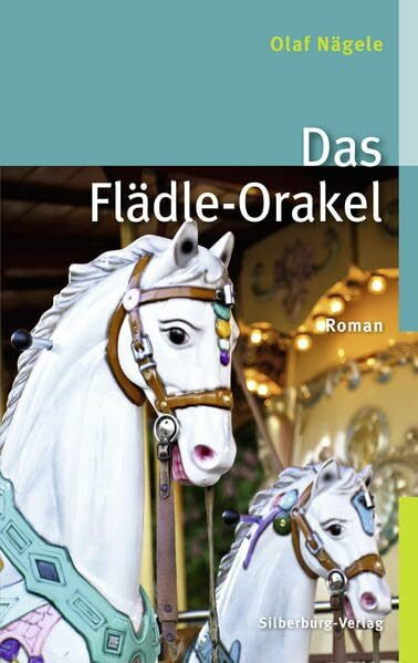 Das Flädle-Orakel: Roman