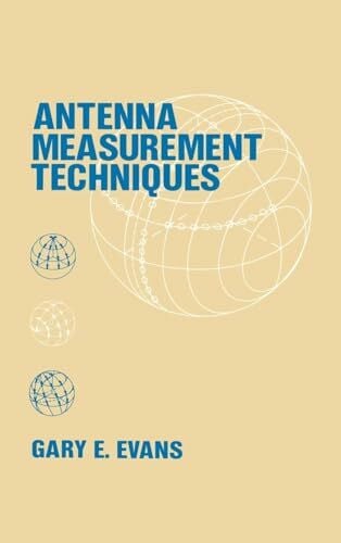 Antenna Measurement Techniques (Artech House Antenna Library)