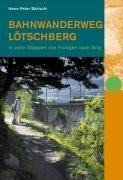 Bahnwanderweg Lötschberg