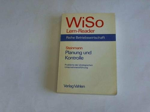 Planung und Kontrolle: Probleme der strategischen Unternehmensführung.