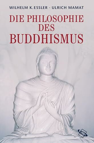 Die Philosophie des Buddhismus