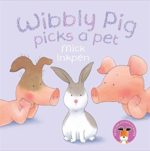 Wibbly Pig Picks a Pet