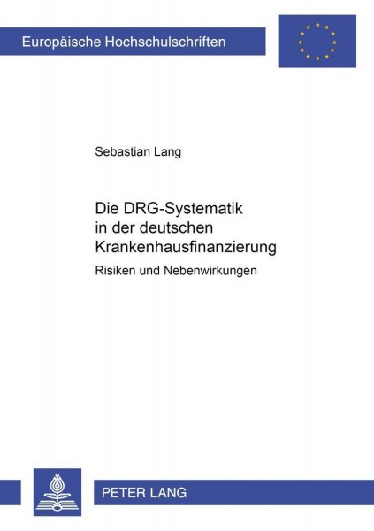 Die DRG-Systematik in der deutschen Krankenhausfinanzierung