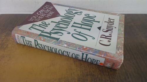 Psychology of Hope: You Can Get Here from There: You Can Get There from Here