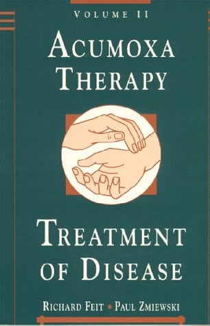 Acumoxa Therapy: A Reference and Study Guide : The Treatement of Disease Acumoxa Therapy: A Reference and Study Guide : The Treatement of Disease