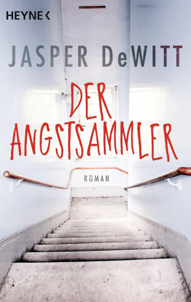 Der Angstsammler: Roman
