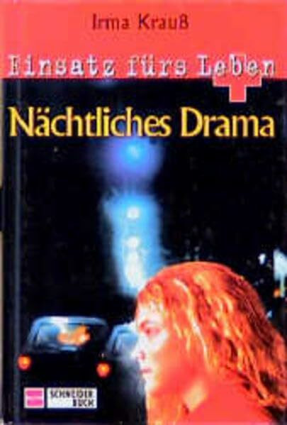 Einsatz fürs Leben, Bd.2, Nächtliches Drama