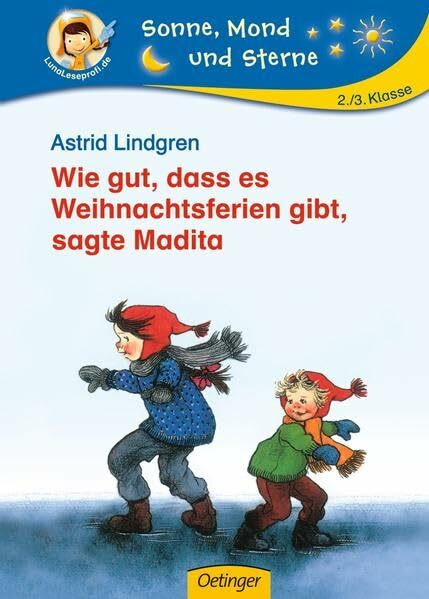 Wie gut, dass es Weihnachtsferien gibt, sagte Madita (Sonne, Mond und Sterne)