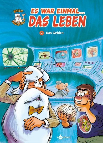 Es war einmal das Leben. Band 2: Das Gehirn