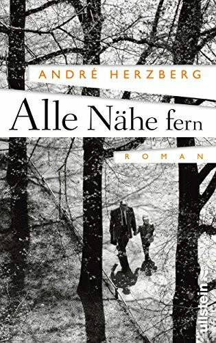 Alle Nähe fern: Roman