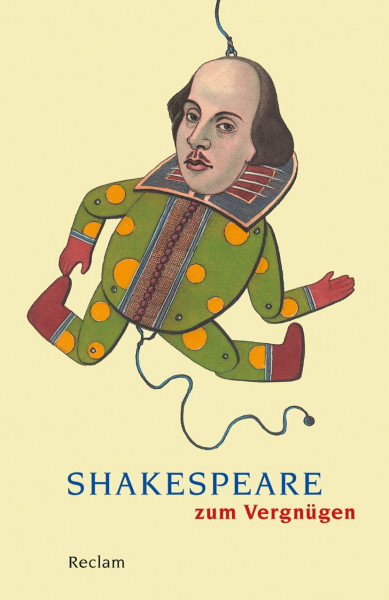 Shakespeare zum Vergnügen: Literaturklassiker; deutsche Übersetzung (Reclams Universal-Bibliothek)