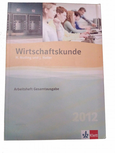 Wirtschaftskunde 2016, Arbeitsheft Gesamtausgabe