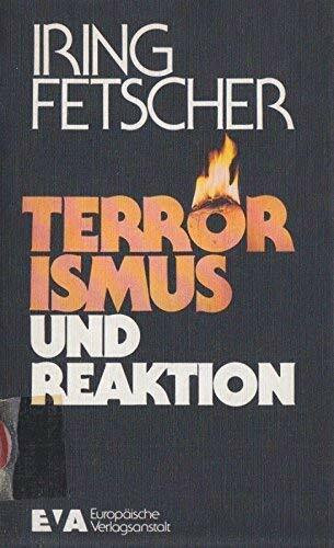 Terrorismus und Reaktion. Mit einem Anhang August Bebel: Attentate und Sozialdemokratie