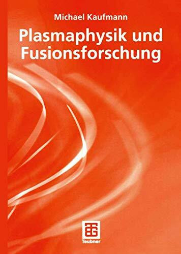 Plasmaphysik und Fusionsforschung