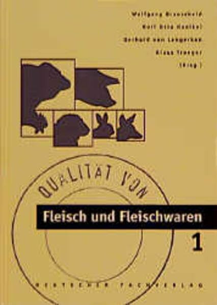 Qualität von Fleisch und Fleischwaren