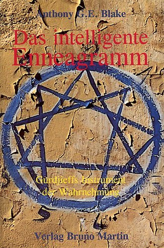 Das intelligente Enneagramm. Gurdjieffs Instrument der Wahrnehmung