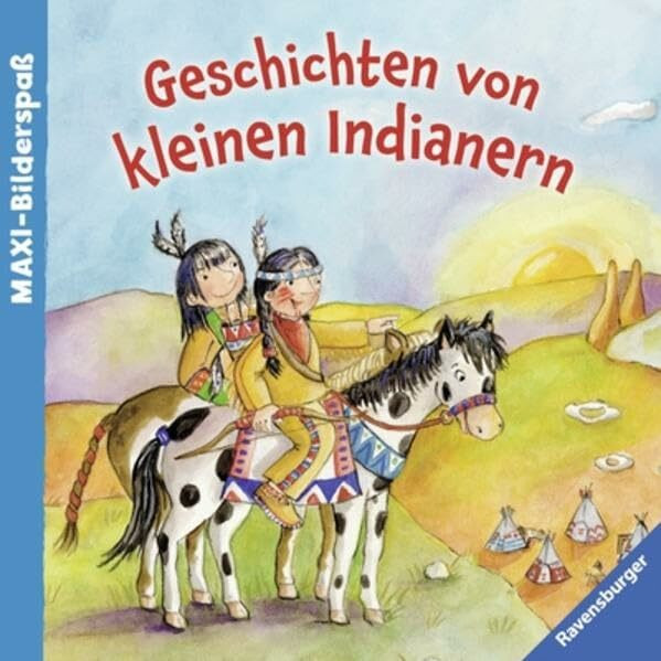 Geschichten von kleinen Indianern (Maxi-Bilderspaß)