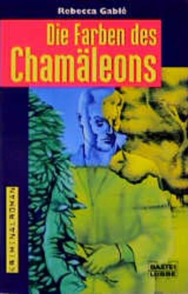 Die Farben des Chamäleons (Allgemeine Reihe. Bastei Lübbe Taschenbücher)
