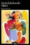 Tres (Coleccion Andanzas)