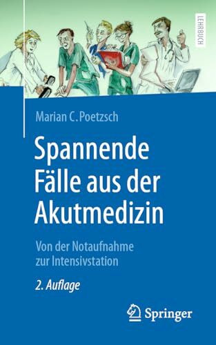 Spannende Fälle aus der Akutmedizin: Von der Notaufnahme zur Intensivstation