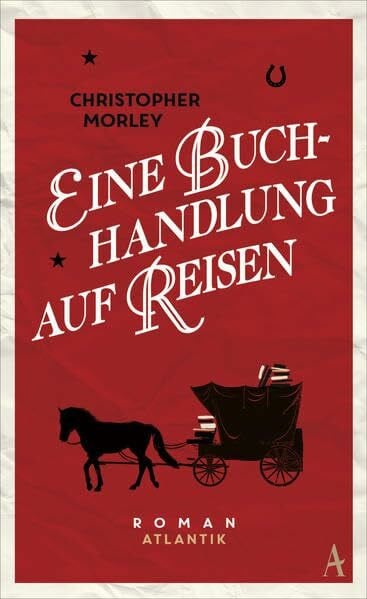 Eine Buchhandlung auf Reisen: Roman