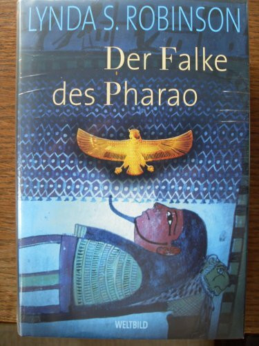 Der Falke des Pharao / Der Spion des Pharao / Das Auge des Pharao, 3 Romane in Einzelbänden