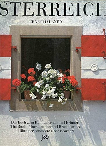 Österreich. Das Buch zum Kennenlernen und Erinnern. Dt. /Engl. /Ital.