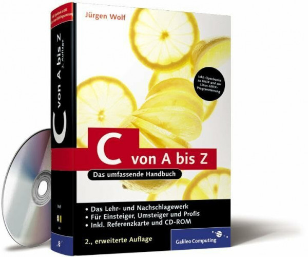 C von A bis Z: Das umfassende Handbuch für Linux, Unix und Windows (Galileo Computing)