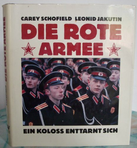 Die rote Armee. Ein Koloss enttarnt sich