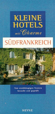 Kleine Hotels mit Charme: Südfrankreich