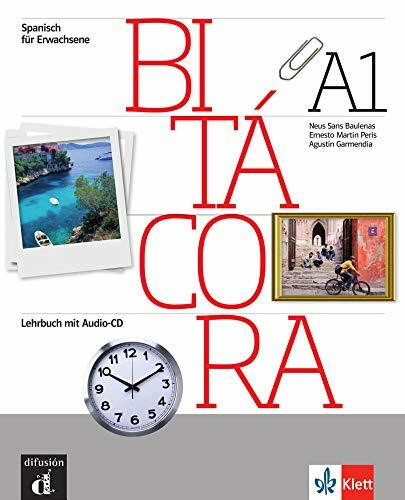 Bitácora A1: Curso de español. Libro del alumno + Audio-CD