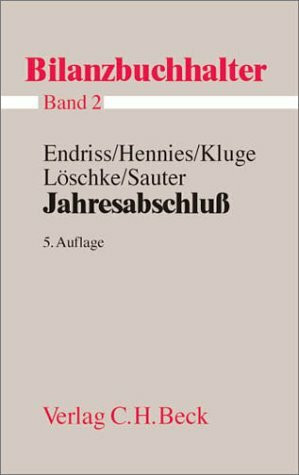 Bilanzbuchhalter, 11 Bde., Bd.2, Jahresabschluß: Band 2: Jahresabschluss