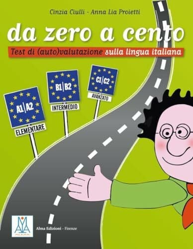 da zero a cento: Test di (auto) valutazione sulla lingua italiana / Prüfungsvorbereitung