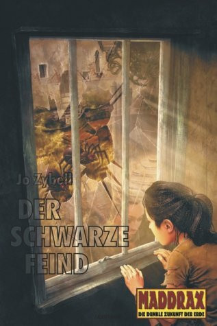 Der schwarze Feind: Ein Maddrax-Roman