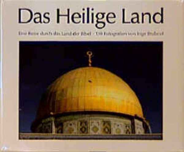Das Heilige Land: Eine Reise durch das Land der Bibel (Collection b)