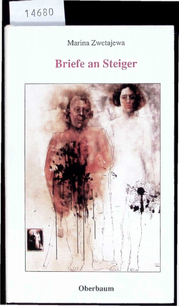 Briefe an Steiger: Hrsg. v. Siegfried Heinrichs