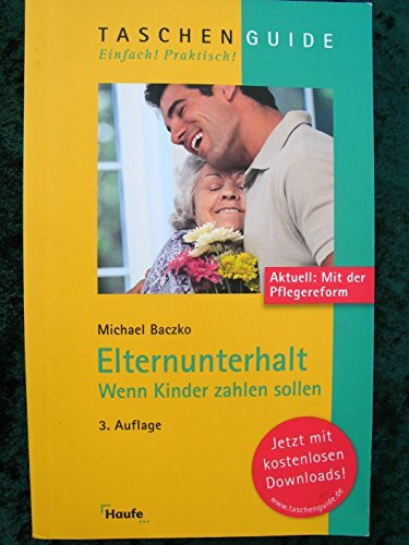 Elternunterhalt: Wenn Kinder zahlen sollen