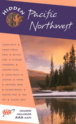 Hidden Pacific Northwest: The Adventurer's Guide (Hidden Guides)