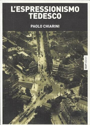 L'espressionismo tedesco (I saggi)