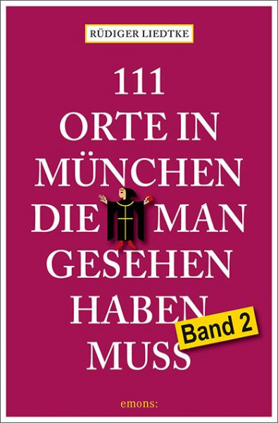 111 Orte in München, die man gesehen haben muss 02