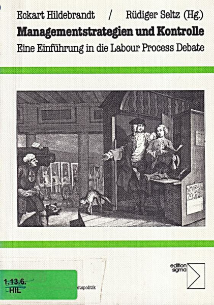 Managementstrategien und Kontrolle. Eine Einführung in die Labour Process Debate