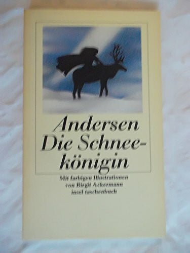 Die Schneekönigin: Ein Märchen in sieben Geschichten (insel taschenbuch)