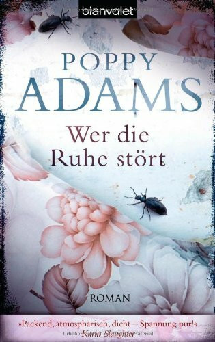Wer die Ruhe stört: Roman