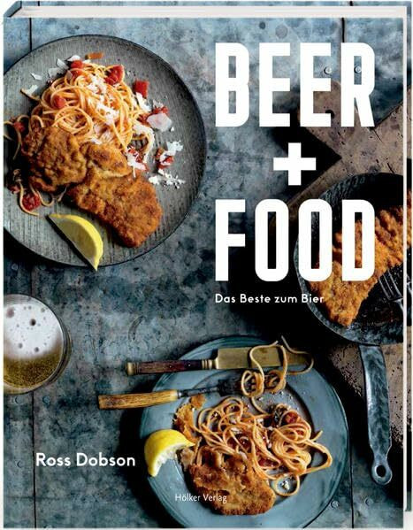 Beer + Food: Das Beste zum Bier