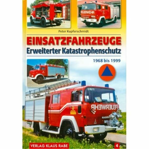 Einsatzfahrzeuge, Bd. 4: Erweiterter Katastrophenschutz