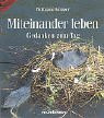Miteinander leben: Gedanken zum Tag