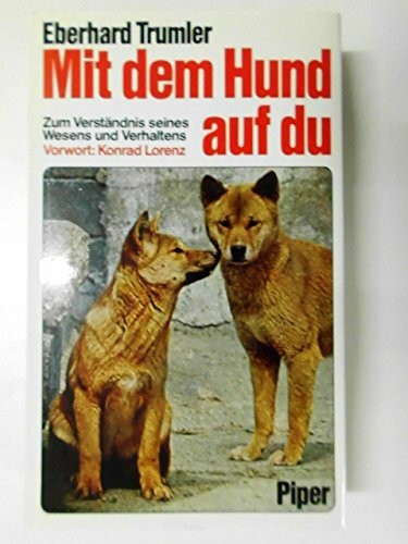Mit dem Hund auf du: Zum Verständnis seines Wesens und Verhaltens