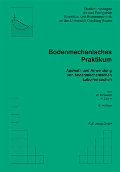 Bodenmechanisches Praktikum: Auswahl und Anwendung von bodenmechanischen Laborversuchen